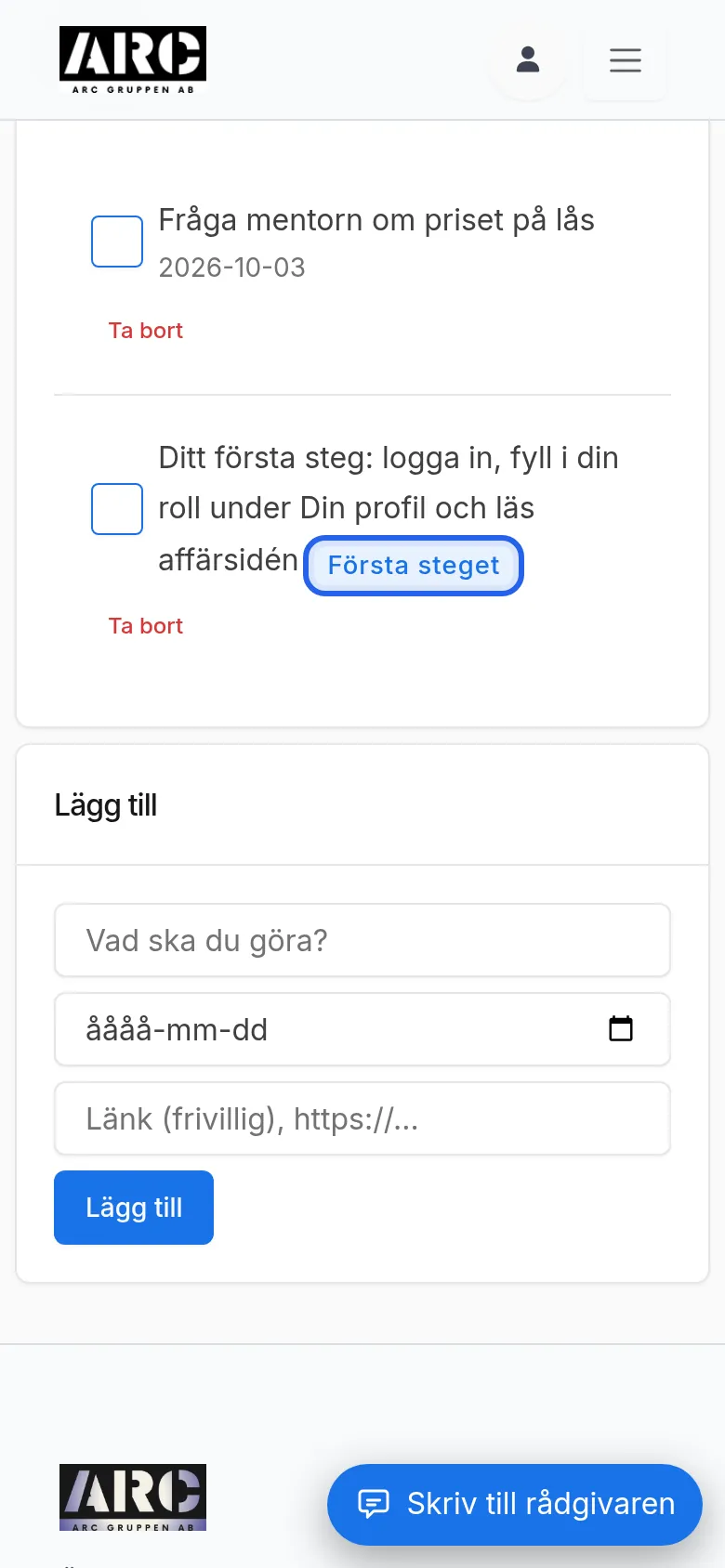 Listan med punkten Ditt första steg (märket Första steget) och formuläret Lägg till